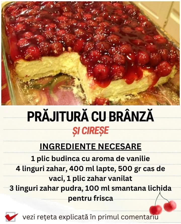 Prajitura cu branza si ciresi Prajitura cu branza si ciresi, o delicatesa traditionala
